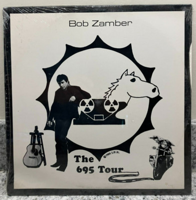 Bob Zamber The 695 Tour LP Iron Pony 1985 private press folk  (FACTORY SEALED)