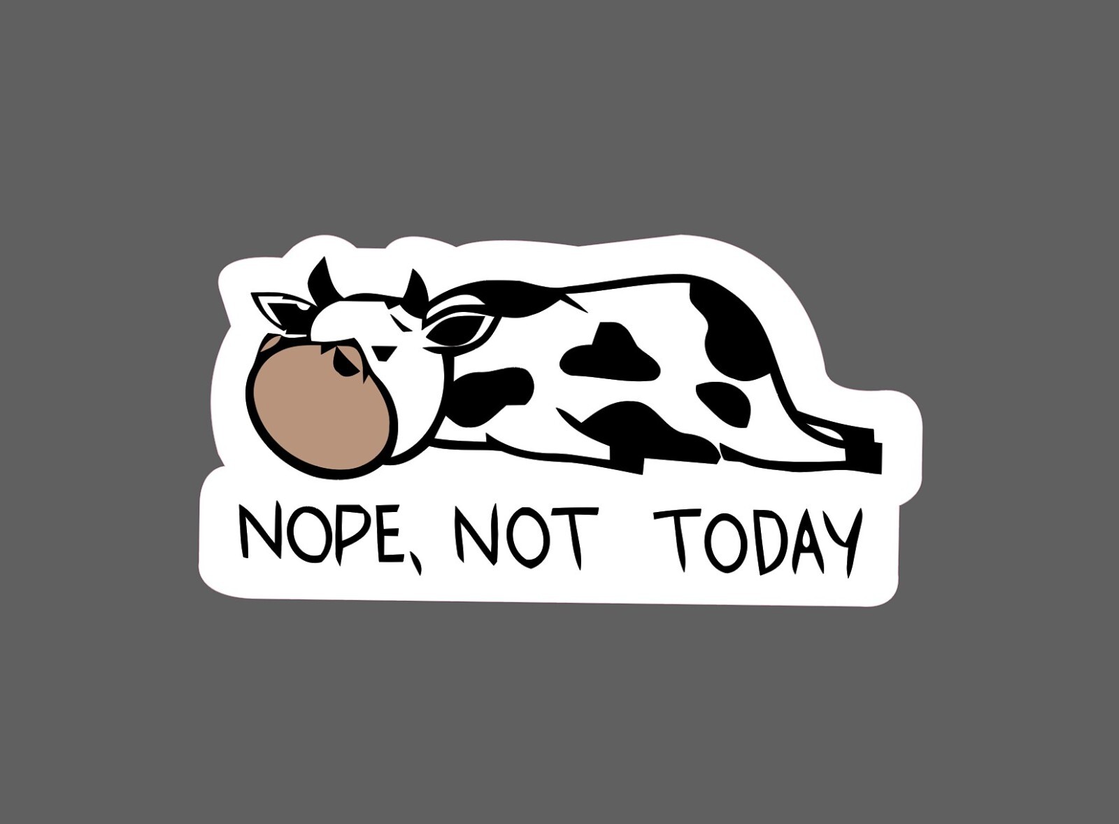 Nope Not Today | Vinyl Sticker Nope Not Today | Vinyl Sticker