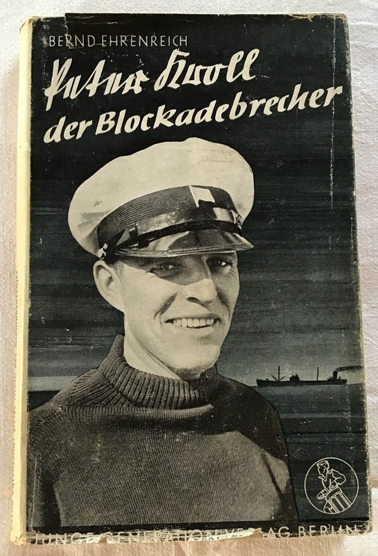 Peter Kroll, Der Blockadebrecher : Wie Ein Deutscher Seemann Auf Einem Englische