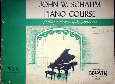 VINTAGE JOHN W. SCHAUM PIANO COURSE GREEN BOOK PRE-A 1945 BELWIN IN  MUSIC SHEET