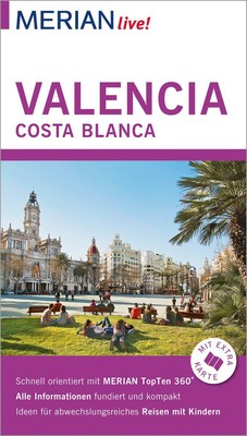 MERIAN live! Reiseführer Valencia und die Costa Blanca Oliver Breda