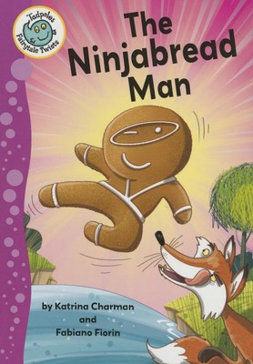 The Ninjabread Man (Tadpoles: Fairytale Twists) - Charman, Katrina - Paperba...