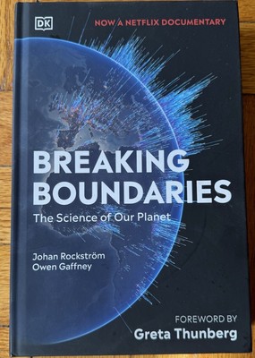 Breaking Boundaries:The Science Behind Our Planet by Johan Rockstrom Owen Gaffne