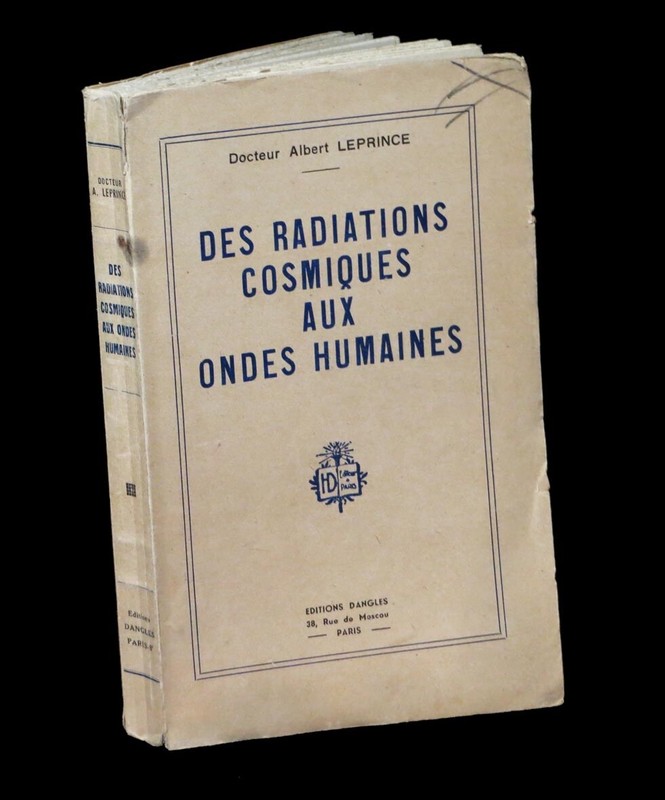 [Naturopathie] Albert Leprince - Des Radiations Cosmiques Aux Ondes Humaines.