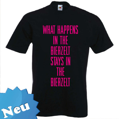 Fun T-Shirt '' What Happens Beer '' Dirndl Wasen Oktoberfest Spring Festival P