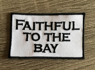 Faithful to the bay embroidered patch, San Francisco 49ers patch, football patch