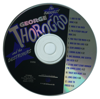 George Thorogood & The Destroyers The Baddest Of CD 1992 BUY 2 GET 1 FREE