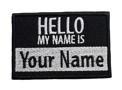 Custom Personalized ''Hello My Name Is'' Patch Embroidered Iron On Hook & Loop