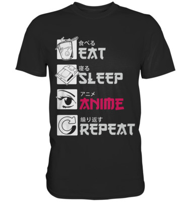 Lustiges Eat Sleep Anime Repeat Otaku Manga Geschenk Japan Kanji Weeb T-Shirt