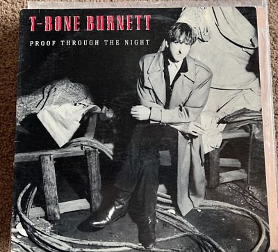 T-BONE BURNETT - PROOF THROUGH THE NIGHT - WARNER BROS RECORDS - 1983 PRESS