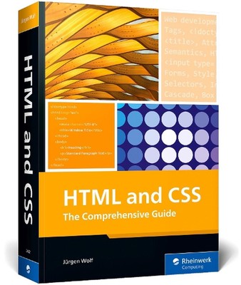 HTML and CSS: The Comprehensive Guide by J?rgen Wolf Paperback Book