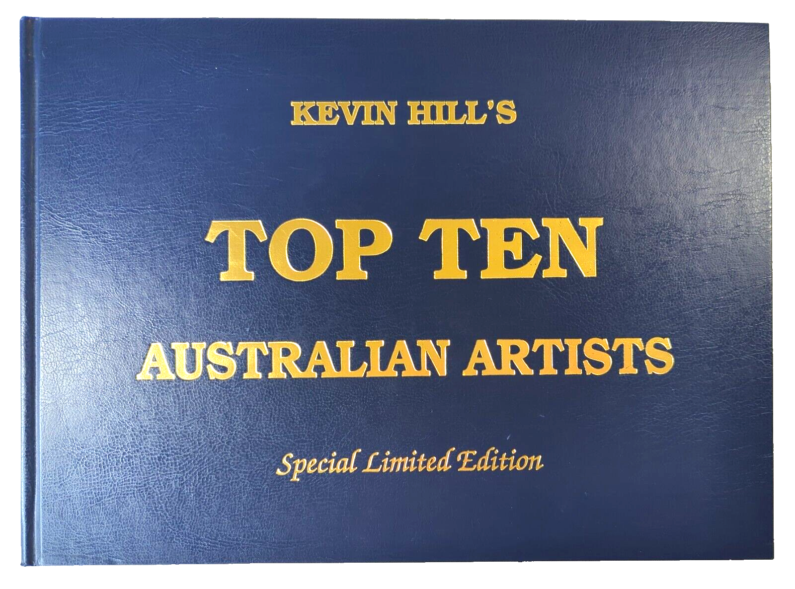 Kevin Hill's Top Ten Australian Artists by Kevin Hill