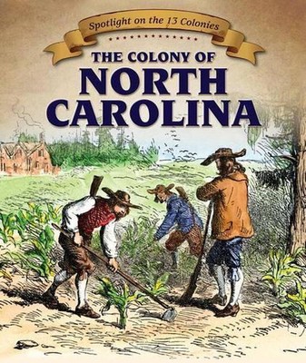 The Colony of North Carolina by Joyce Jeffries (English) Hardcover Book