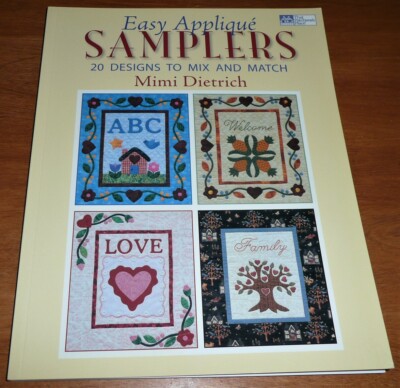 Easy Applique Samplers : 20 Designs to Mix and Match by Mimi Dietrich - Quilting