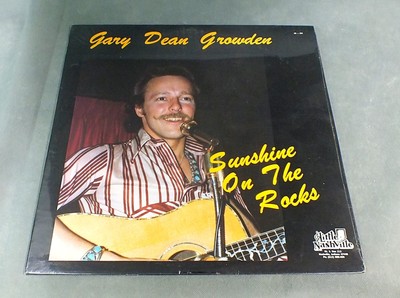 GARY DEAN GROWDEN SUNSHINE ON THE ROCKS Record #LN-214FOLK COUNTRY SEALED