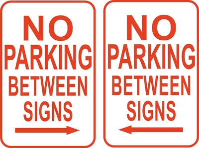 No Parking Between Signs 12'' x 18'' Aluminum Street Road Garage #61 & 62 USA