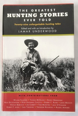 The Greatest Hunting Stories Ever Told