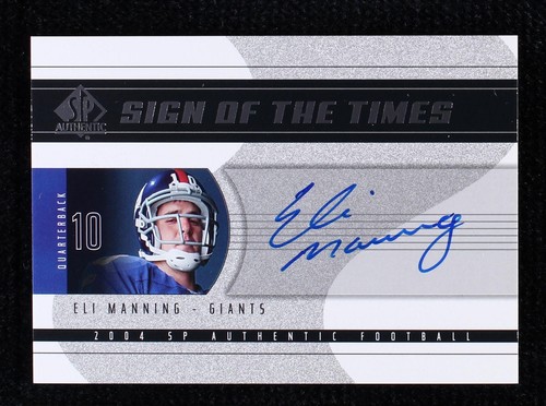 2004 SP Authentic Eli Manning #SOT-EM