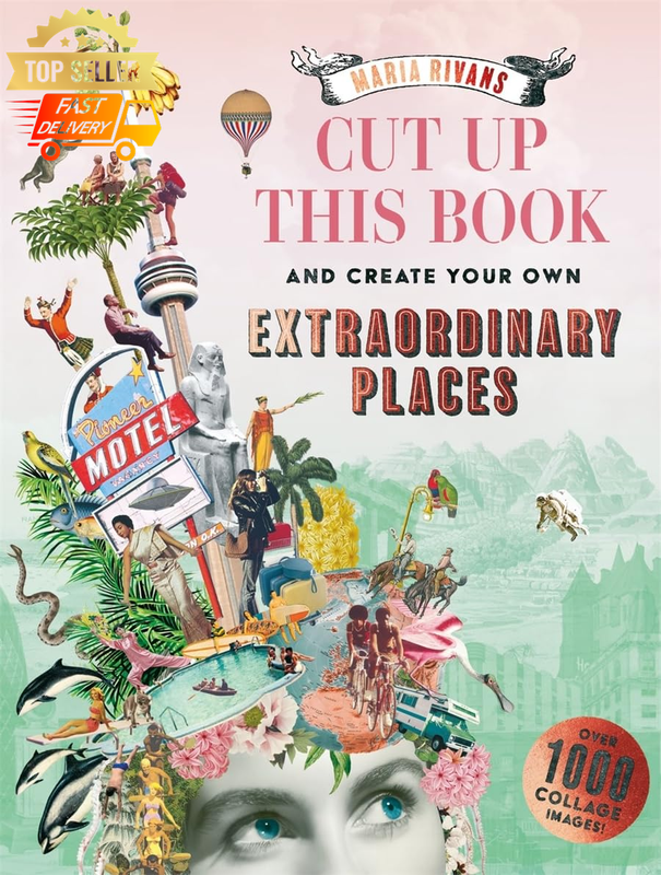 Maria Rivans Collage Book - Cut Up This Book & Create Extraordinary Places