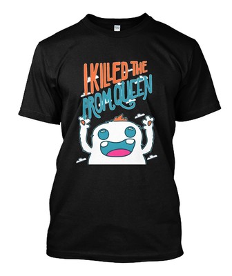 NWT 6639-I Killed The Prom queen T Shirt Size 2XL other size call me