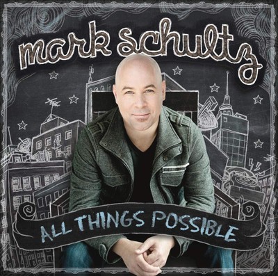 Mark Schultz All Things Possible (CD) (US IMPORT)