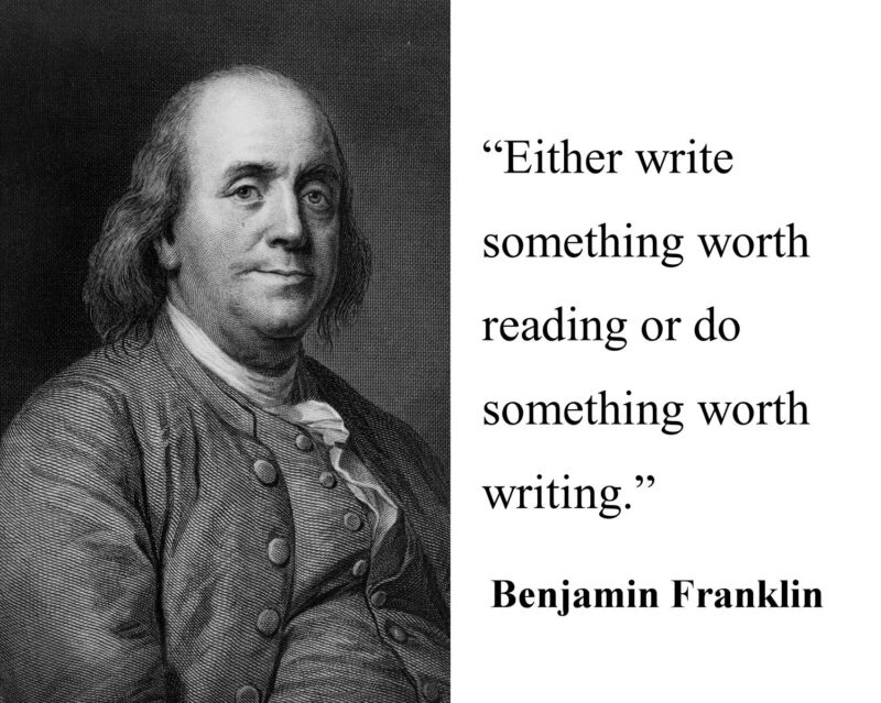 Benjamin Ben Franklin " either write something" Quote 8 x 10 Photo Picture #wf2