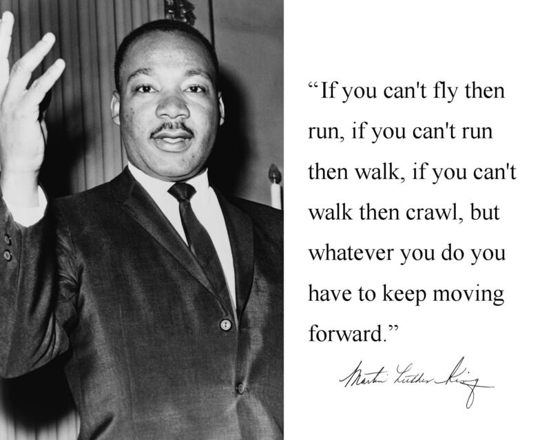 Martin Luther King Jr. MLK " if you can