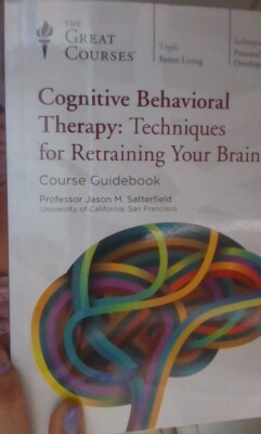 Cognitive Behavioral Therapy : Techniques for Retraining Your Brain by Jason M.