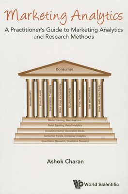 Marketing Analytics: A Practitioner's Guide to Marketing Analytics and Resea...