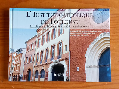 L'institut catholique de Toulouse ( Pierre Debergé, Claude Nières )