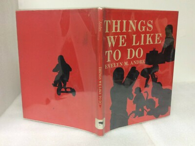 Things We Like to Do by Andre, Evelyn M (1968,1st Ed HC/DJ) Ex-Library