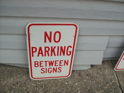 158) Genuine Authentic Street Highway Sign - NO PARKING BETWEEN SIGNS