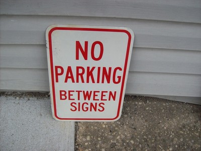 157) Genuine Authentic Street Highway Sign - NO PARKING BETWEEN SIGNS