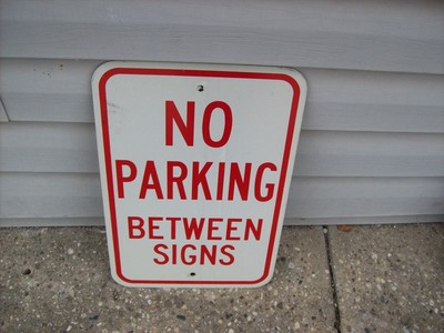 153) Genuine Authentic Street Highway Sign - NO PARKING BETWEEN SIGNS