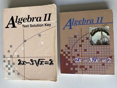 Algebra II (A Beka Book) Abeka Traditional Ed Homeschool With Text Solution Key