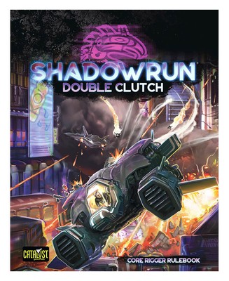 Shadowrun: Двойное сцепление (Основные правила такелажника)