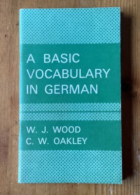 Wood & Oakley: Basic Vocabulary in German, 1975