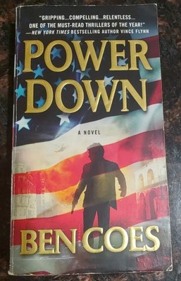 Power Down: A Dewey Andreas Novel by Ben Coes (2011, Mass Market)