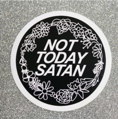Not Today Satan Sticker Bianca Del Rio Ru Paul Drag Race laptop LGBTQ car Queen