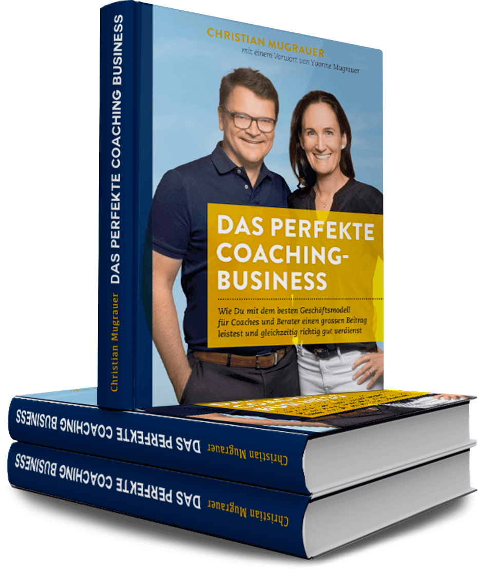 Das perfekte Coaching Business - Christian Mugrauer - NEU