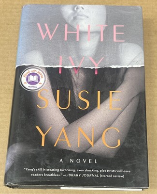 White Ivy : A Novel by Susie Yang (2020, Hardcover, GOOD)