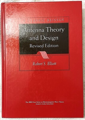 Antenna Theory and Design (R. S. Elliott)