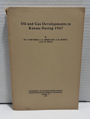 Oil and Gas Developments in Kansas during 1947