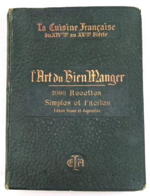 L'Art du Bien Manger Art of Eating Well 1913 French Cuisine through history RARE