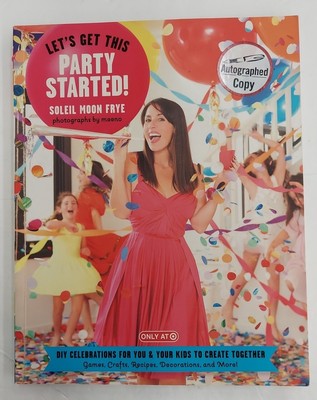 Lets Get This Party Started; DIY Celebrations Target Ed-Autographed Copy Soleil