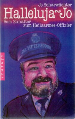 Jo Scharwächter - Halleluja-Jo: From Pimp to Salvation Army #B2047364