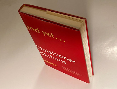 And Yet: Essays by Christopher Hitchens; 1st Edition w/ # Row, NF / NF Condition