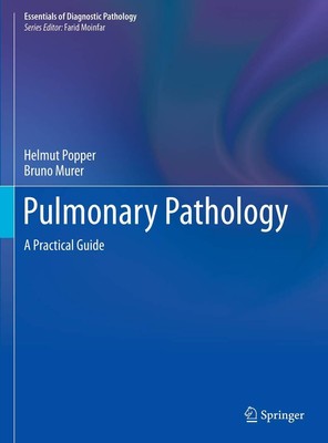 Pulmonary Pathology: A Practical Guide (Essentials of Diagnostic