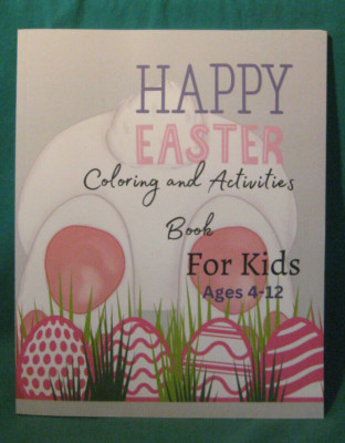 Happy Easter Coloring and Activites Book For Kids-Ages 4-12