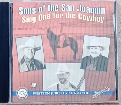 Sons of the San Joaquin 'Sing One for the Cowboy' CD